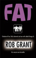 Fat Rob Grant 9780575078208 [USED COPY]