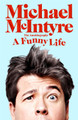 A Funny Life Michael McIntyre 9781529063653 [USED COPY]