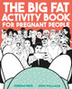 The Big Fat Activity Book for Pregnant People Jordan Reid 9781409173892 [USED COPY]
