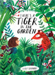 There's a Tiger in the Garden Lizzy Stewart 9781847808073 [USED COPY]