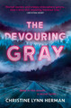 The Devouring Gray Christine Lynn Herman 9781789090253 [USED COPY]