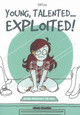 Young, Talented... Exploited! by Yatuu
