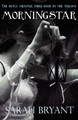 Morningstar Sarah Bryant 9781909679979