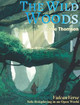 The Wild Woods Jamie Thomson 9781909905399