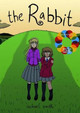 The Rabbit Rachael Smith 9781910395127