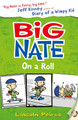 Big Nate on a Roll (Big Nate, Book 3) Lincoln Peirce 9780007355181 [USED COPY]
