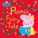 Peppa Pig: Peppa's Fairy Tale Peppa Pig 9780241371602 [USED COPY]