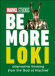 Marvel Studios Be More Loki DK 9780241516263 [USED COPY]