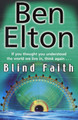Blind Faith Ben Elton 9780552773904 [USED COPY]