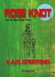 Rose Knot by Kari Sperring