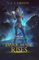 Dark Mage Rises by J J Green