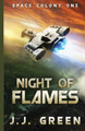 Night of Flames by J J Green