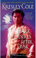 Dark Desires After Dusk Cole 9781416576754 [USED COPY]