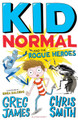 Kid Normal and the Rogue Heroes Greg James 9781408884553 [USED COPY]