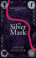 The Silver Mark Sarah Painter 9781916465220