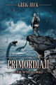 Primordia 2 by Greig Beck