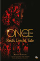 Once Upon a Time: Red's Untold Tale Wendy Toliver 9781785653223 [USED COPY]