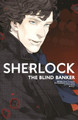 Sherlock: The Blind Banker Mark Gatiss 9781785856167 [USED COPY]