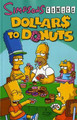 Simpsons Comics: Dollars to Donuts Matt Groening 9781845767518 [USED COPY]
