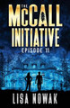 The McCall Initiative: Episode 11 Lisa Nowak 9781937167424