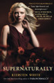 Supernaturally (Paranormalcy, Book 2) Kiersten White 9780007390144 [USED COPY]