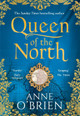 Queen of the North Anne O'Brien 9780008225438 [USED COPY]