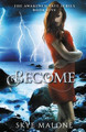 Become by Skye Malone