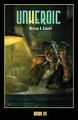 Unheroic: Book Three Marcus V Calvert 9781955152044
