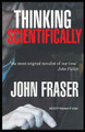 Thinking Scientifically John Fraser 9781910301814