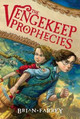 The Vengekeep Prophecies Brian Farrey 9780062049292