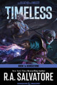 Timeless: A Drizzt Novel R. A. Salvatore 9780063391055