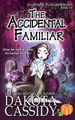 The Accidental Familiar by Dakota Cassidy