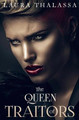 The Queen of Traitors by Laura Thalassa
