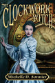 The Clockwork Witch by Michelle D Sonnier