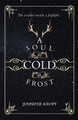 A Soul as Cold as Frost by Jennifer Kropf