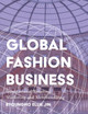 Global Fashion Business by Dr. Byoungho Ellie Jin (North Carolina State University, USA)