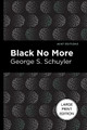 Black No More by George Schuyler