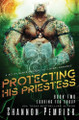 Protecting His Priestess: A Sci-Fi Gamer Friends-to-Lovers Romance Shannon Pemrick 9781950128143