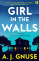 Girl in the Walls by A.J. Gnuse