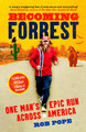 Becoming Forrest: One man's epic run across America Rob Pope 9780008472559