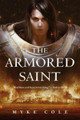 The Armored Saint by Myke Cole