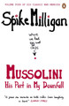 Mussolini: His Part in My Downfall Spike Milligan 9780241958124