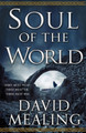 Soul of the World: Book One of the Ascension Cycle David Mealing 9780356508948