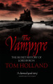 The Vampyre: the secret history of Lord Byron Tom Holland 9780349120461