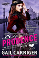 Prudence: Book One of The Custard Protocol Gail Carriger 9780356501796