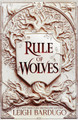 Rule of Wolves (King of Scars Book 2) Leigh Bardugo 9781510104495