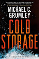 Cold Storage Michael C Grumley 9781250898753