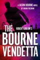 Robert Ludlum's  (TM) The Bourne Vendetta Brian Freeman 9781035910021