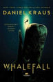 Whalefall Daniel Kraus 9781665918176