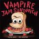 Vampire Jam Sandwich Casey Lyall 9781774883464